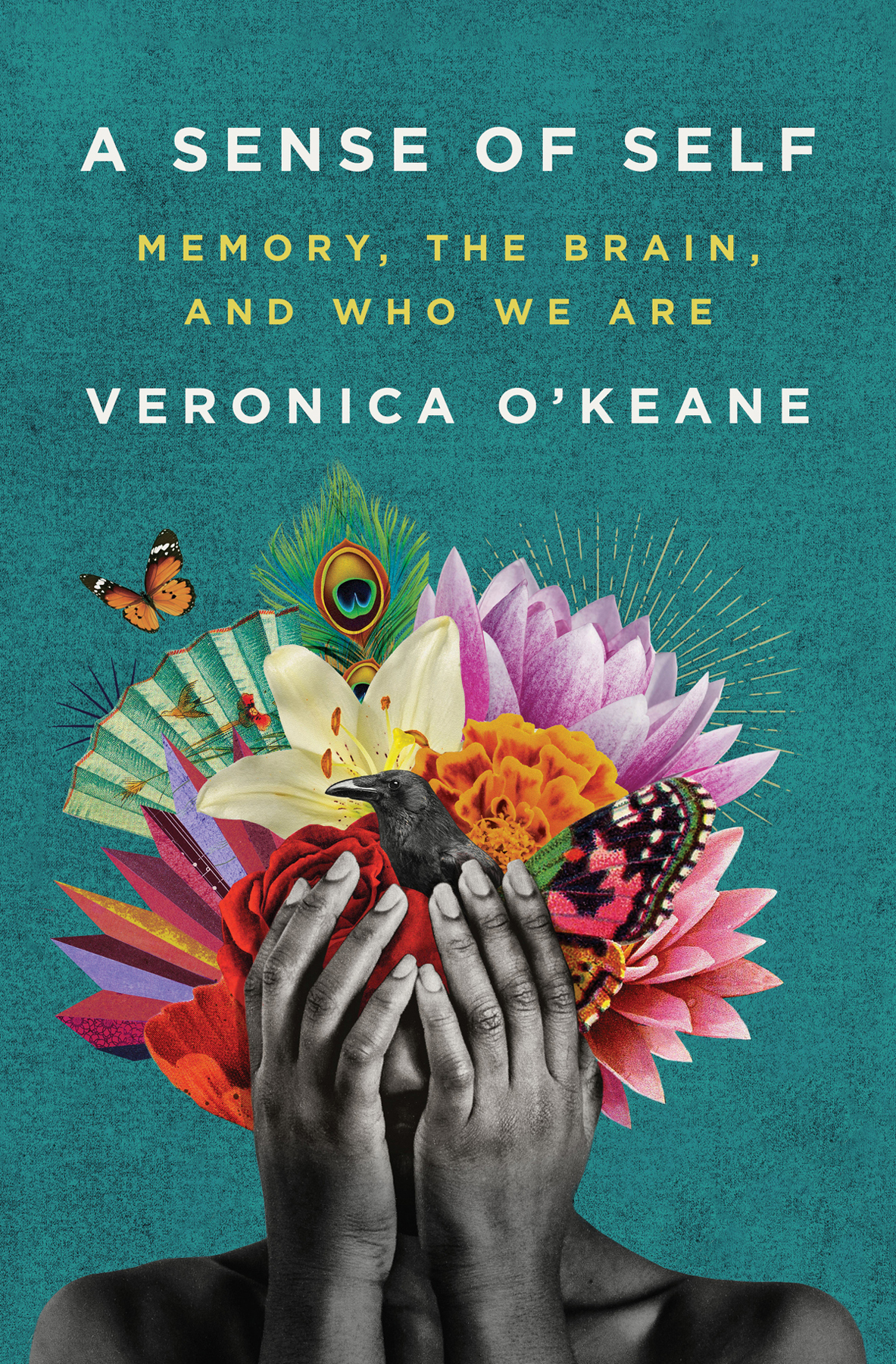 A Sense of Self Memory the Brain and Who We Are VERONICA OKEANE For - photo 1