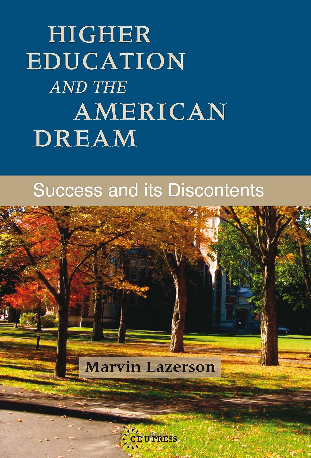 Higher Education and the American Dream Success and its Discontent Marvin - photo 1