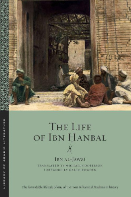 Ibn al-Jawzī The Life of Ibn Ḥanbal (Library of Arabic Literature)