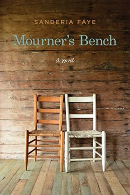 Sanderia Faye - Mourners Bench