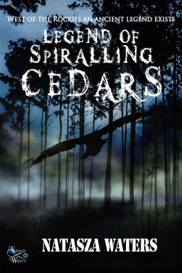 Natasza Waters Legend of Spiralling Cedars