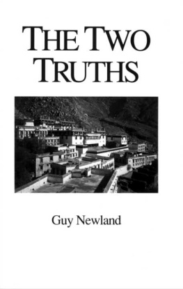 Guy Newland - The Two Truths (Studies in Indo-Tibetan Buddhism)