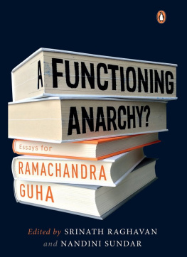 Nandini Sundar and Srinath Raghavan (eds.) A Functioning Anarchy?: Essays for Ramachandra Guha