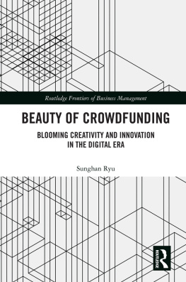 Sunghan Ryu - Beauty of crowdfunding : blooming creativity and innovation in the digital era