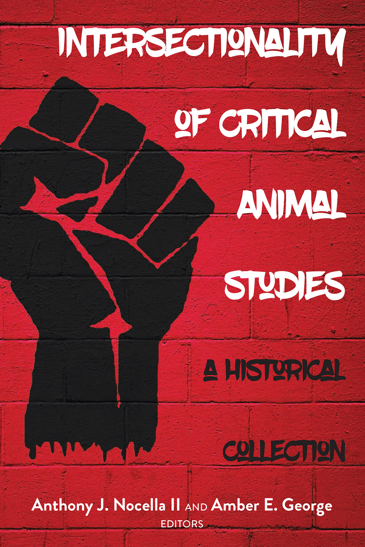 Anthony J Nocella II Series Editor Vol 5 The Radical Animal Studies and - photo 1