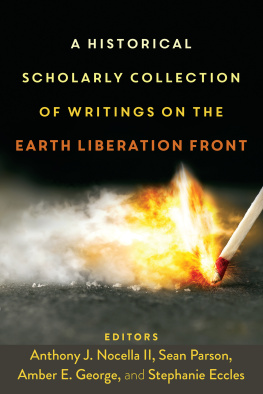 Anthony J. Nocella - A Historical Scholarly Collection of Writings on the Earth Liberation Front