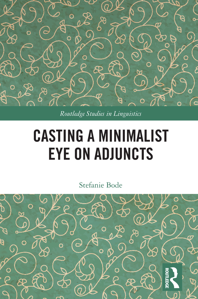 Casting a Minimalist Eye on Adjuncts This book offers a comprehensive account - photo 1