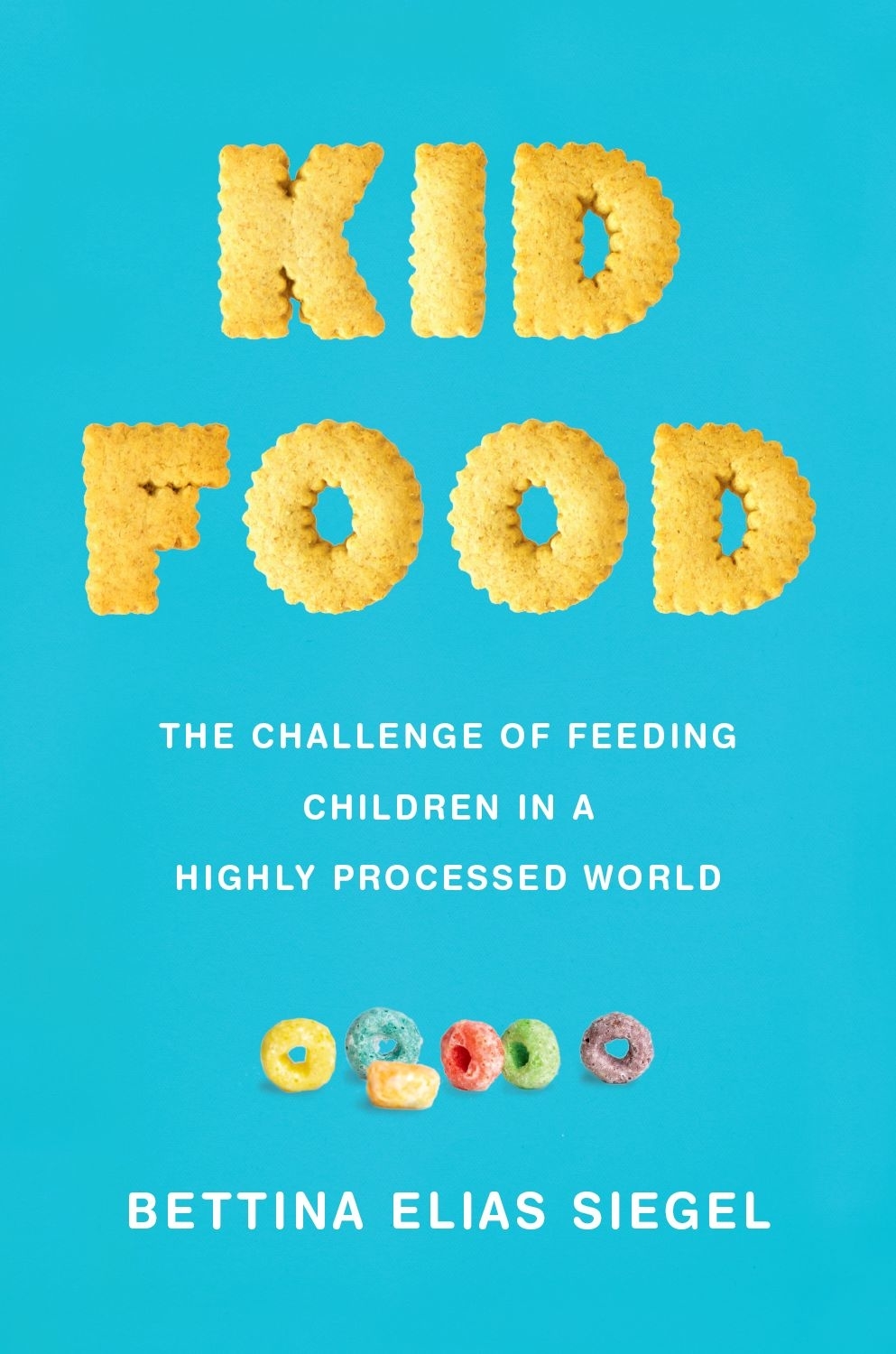 The Challenge of Feeding Children in a Highly Processed World - image 1