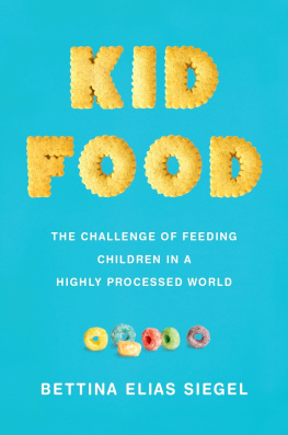 Bettina Elias Siegel - The Challenge of Feeding Children in a Highly Processed World