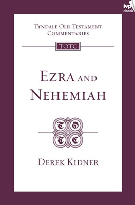 Derek Kidner - Ezra and Nehemiah (TOTC)