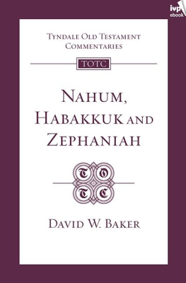 David W Baker Nahum, Habakkuk, Zephaniah (TOTC)