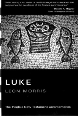 Leon Morris - Luke (TNTC)