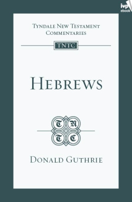 Donald Guthrie Hebrews (TNTC)