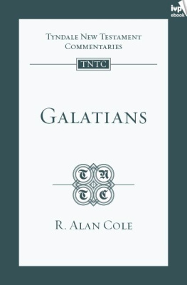 R. Alan Cole - Galatians (TNTC)