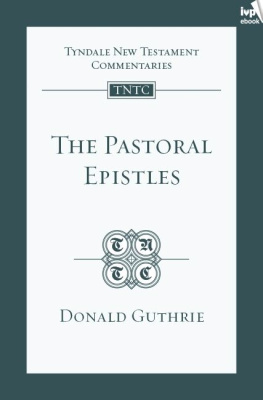 Donald Guthrie - The Pastoral Epistles (TNTC)