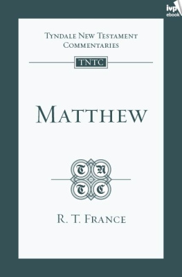 R. T. France Matthew (TNTC)