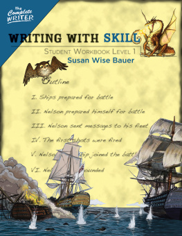 Susan Wise Bauer - Writing With Skill, Level 1: Student Workbook