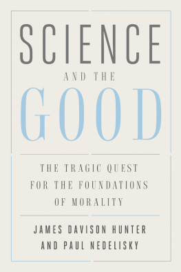 Paul Nedelisky - Science and the good : the tragic quest for the foundations of morality