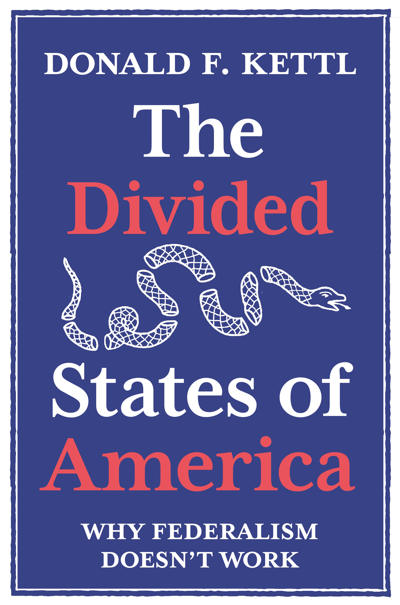 THE DIVIDED STATES OF AMERICA The Divided States of America WHY - photo 1