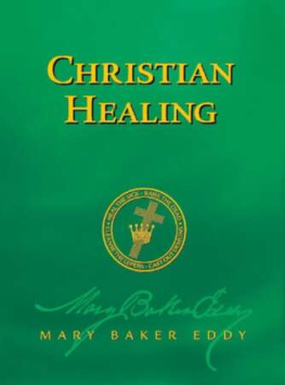 Mary Baker Eddy - Christian Healing (Authorized Edition)