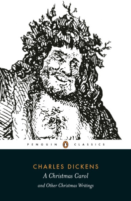 Charles Dickens - A Christmas Carol and Other Christmas Writings