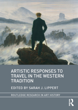 Sarah J. Lippert Artistic Responses to Travel in the Western Tradition