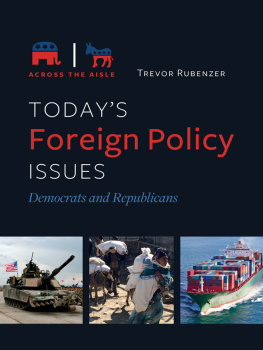 Trevor Rubenzer - Todays Foreign Policy Issues: Democrats and Republicans (Across the Aisle)