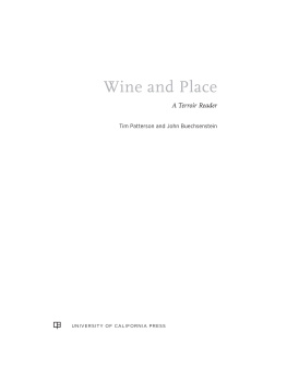 Tim Patterson - Wine and Place: A Terroir Reader