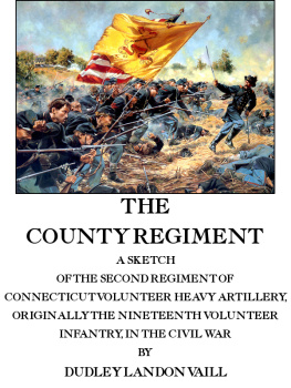 Dudley Landon Vaill - The County Regiment (Illustrated Edition) (Dodo Press)