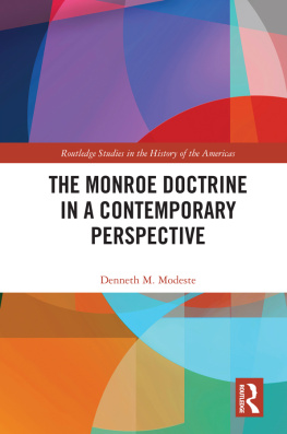 Denneth M. Modeste - The Monroe Doctrine in a Contemporary Perspective