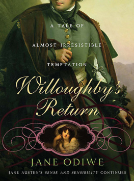 Jane Odiwe - Willoughbys Return: A tale of almost irresistible temptation
