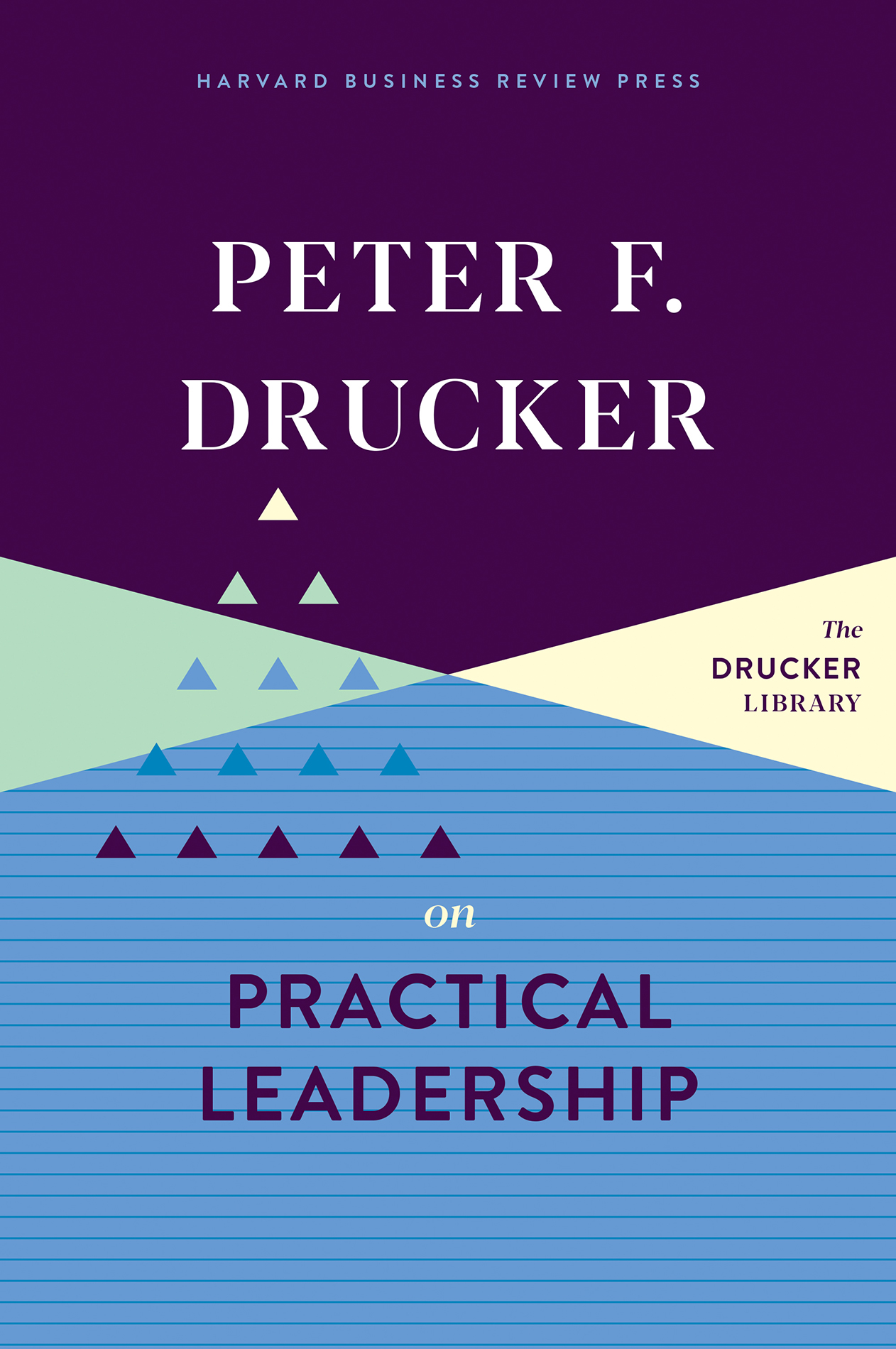 The Drucker Library Peter F Drucker on Technology Peter F Drucker on - photo 1