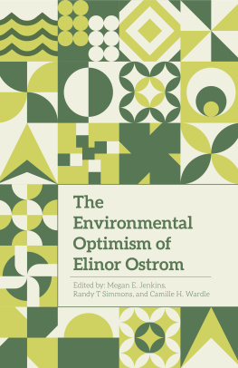 Megan E. Jenkins (editor) - The environmental optimism of Elinor Ostrom