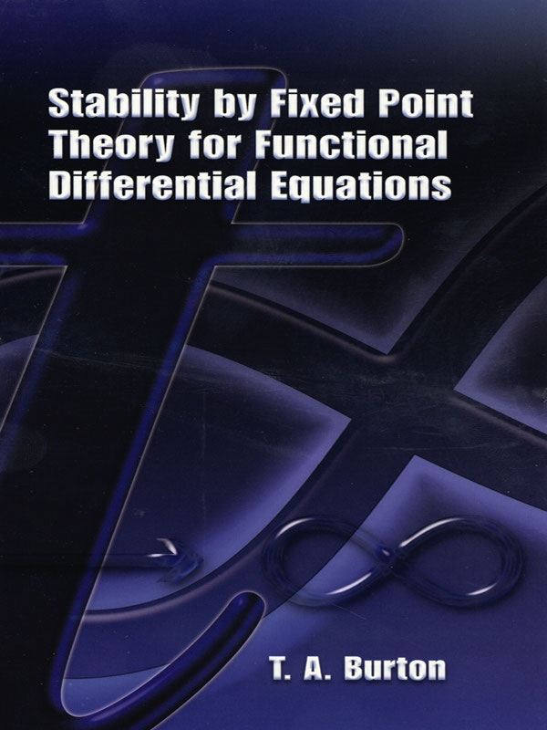 Stability by Fixed Point Theory for Functional Differential Equations T A - photo 1