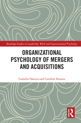 Camelia Oancea - Organizational Psychology of Mergers and Acquisitions: Examining Leadership and Employee Perspectives