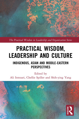 Ali Intezari (editor) - Practical Wisdom, Leadership and Culture: Indigenous, Asian and Middle-Eastern Perspectives