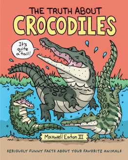 Eaton - The Truth About Crocodiles