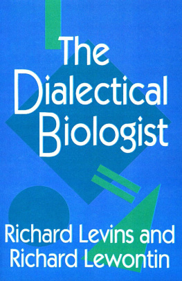 Richard Levins - The Dialectical Biologist