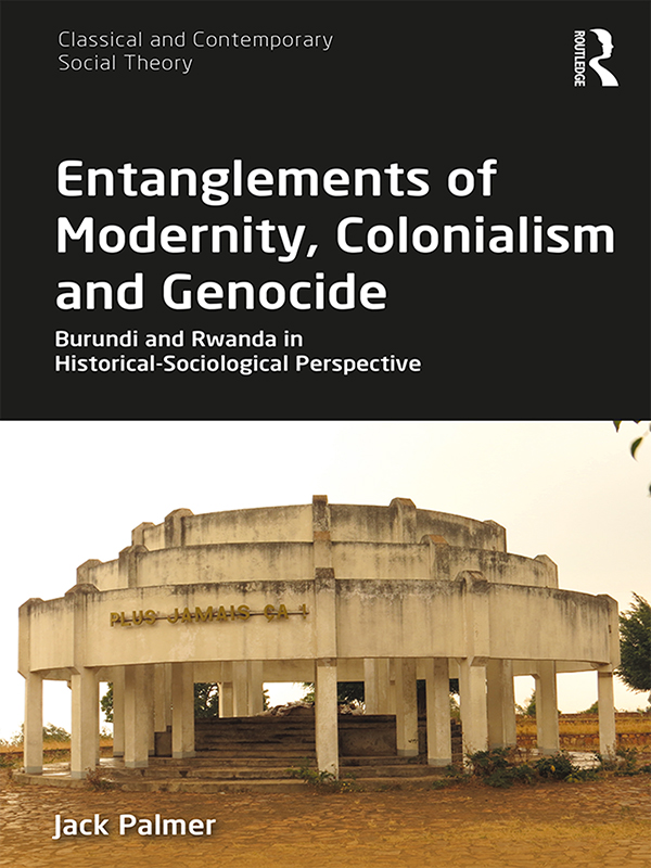 Entanglements of Modernity Colonialism and Genocide This book offers a novel - photo 1