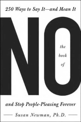 Susan Newman - The Book of No: 250 Ways to Say It -- And Mean It and Stop People-pleasing Forever