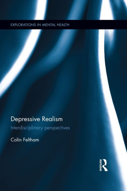 Colin Feltham Depressive realism : interdisciplinary perspectives