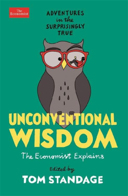 Tom Standage - Unconventional Wisdom: Adventures in the Surprisingly True