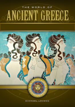 Michael Lovano The World of Ancient Greece: A Daily Life Encyclopedia [2 Volumes]