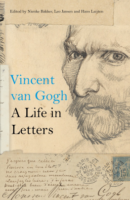 Nienke Bakker - Vincent Van Gogh: A Life in Letters