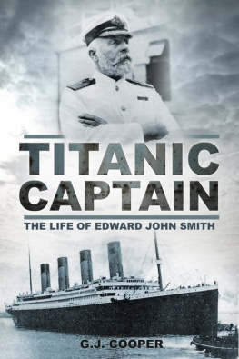 Gary Cooper - Titanic Captain: The Life of Edward John Smith