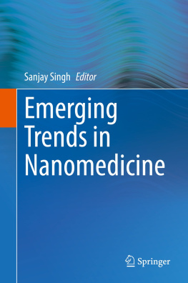 Sanjay Singh (editor) - Emerging Trends in Nanomedicine