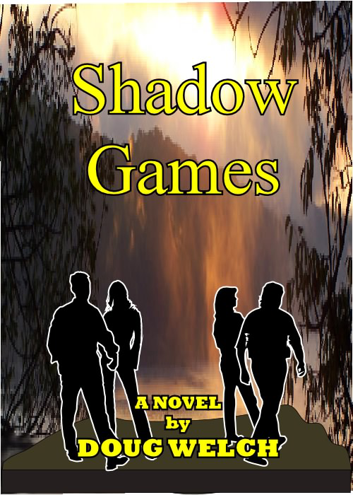 Shadow Games Doug Welch Published 2010 Tags Science Fantasy science - photo 1