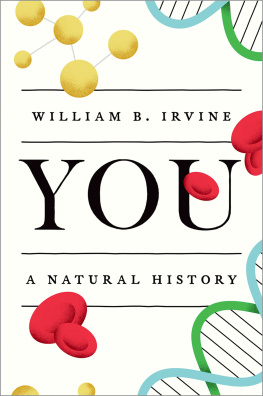 William B. Irvine - You: A Natural History