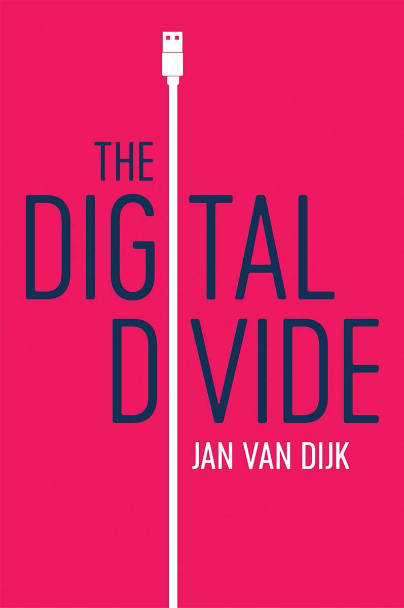 The Digital Divide JAN VAN DIJK polity Copyright Jan van Dijk 2020 The - photo 1