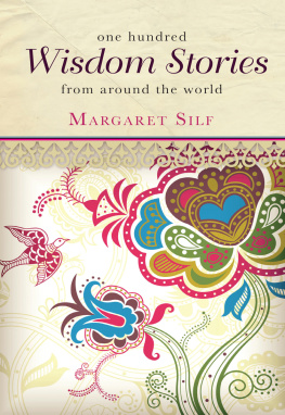 Margaret Silf - 100 Wisdom Stories from Around the World